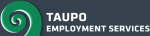 TAUPŌ EMPLOYMENT SERVICES TAUPŌ EMPLOYMENT SERVICES