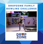 DropZone Family Bowling Challenge