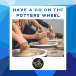 Have a Go on the Potter's Wheel
