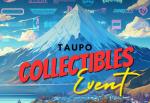 TAUPŌ COLLECTABLES EVENT