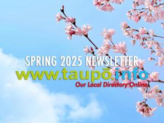 Taupō.info Spring 2025 Edition Newsletter