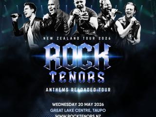Rock Tenors - Anthems Reloaded Tour Taupo