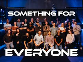 SOMETHING FOR EVERYONE